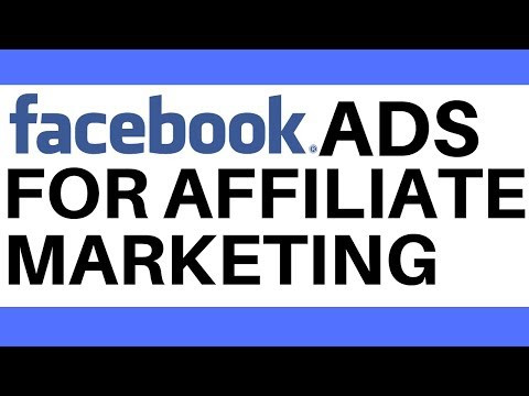 How To Create Facebook Ads For Affiliate Marketing