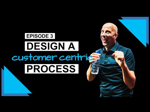 Design a Customer Centered Sales Process