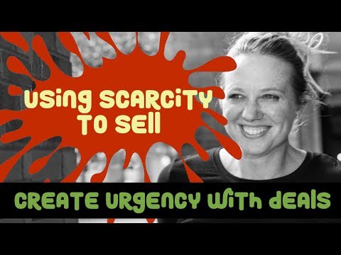 Using Scarcity to Sell — Create Urgency with Deals!