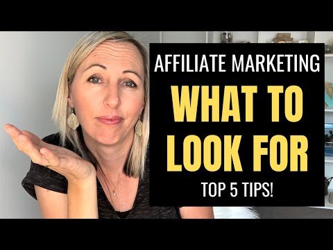 What to Look for When Choosing an Affiliate Program – 5 Top Tips!